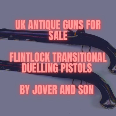 Antique Guns for Sale UK Militeria Dealers Buy and Sell